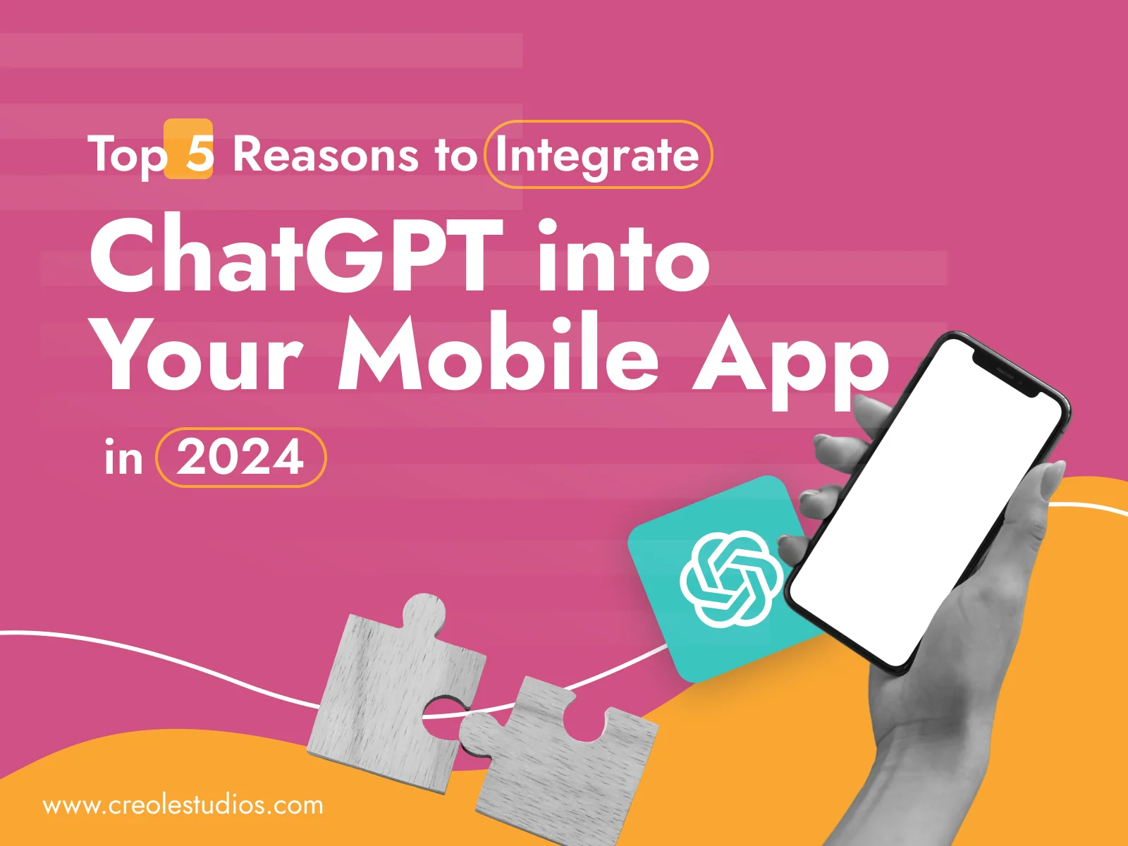 Top-5-Reasons-to-Integrate-ChatGPT-into-Your-Mobile-App-in-2024
